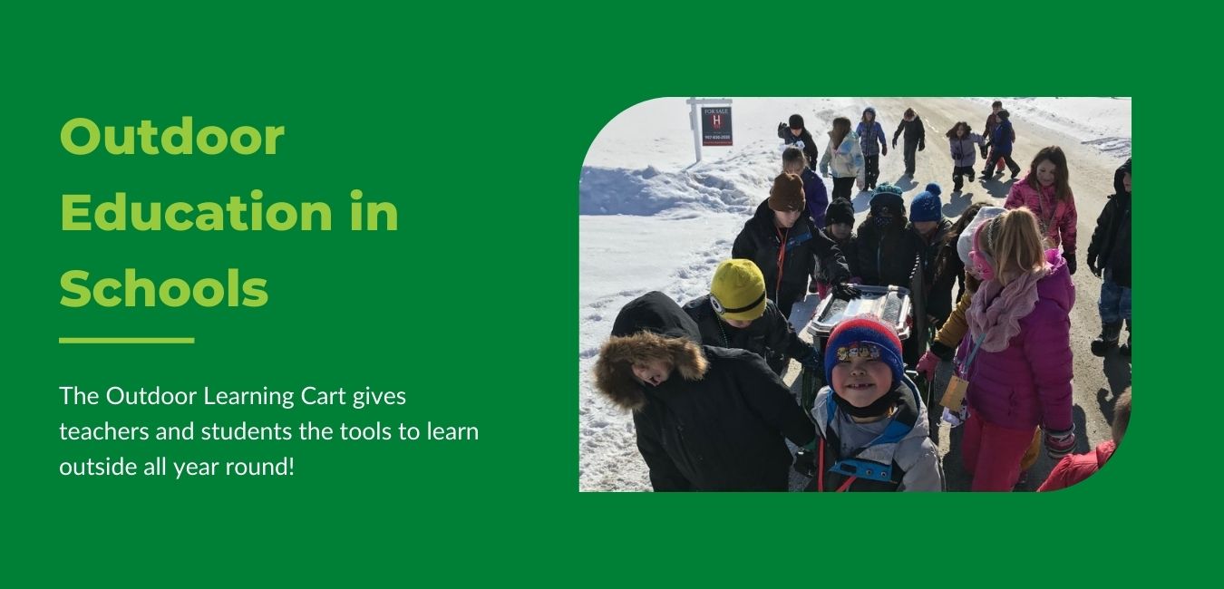 Outdoor Education in Schools: The Outdoor Learning Cart gives teachers and students the tools to learn outside all year round!